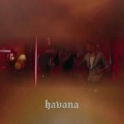 Havana Remix Slowed Down