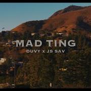 Mad Ting Feat Js Sav Duvy Js Sav