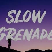 Slow Grenade Ellie Goulding