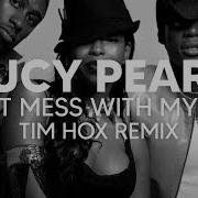 Lucy Pearl Don T Mess With My Man Tim Hox Remix