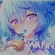 Wannabe Why Mona Speed Up Nightcore