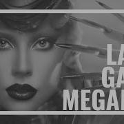 Lady Gaga Mega Mix