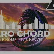 Aero Chord Take Me Home Feat Nevve