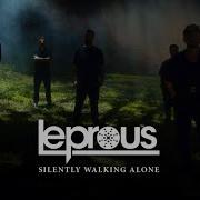 Leprous Silent Walking Alone