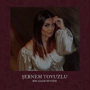 Sebnem Tovuzlu Qizim Mahnisi 2020