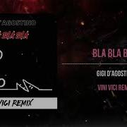 Vini Vici Remix Bla Bla Bla