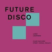 Lord Leopard Club Saturn Future Disco Edit