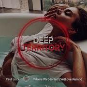 Paul Lock Where We Started Vetlove Remix
