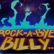 Rockabye Bill Gravity Falls