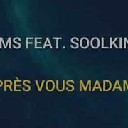 Après Vous Madame Gims Soolking Slowed