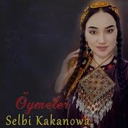 Selbi Kakanowa Mp3