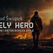 Blue System Dieter Bohlen Lonely Hero