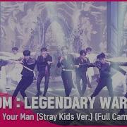 Stray Kids Ll Be Your Man