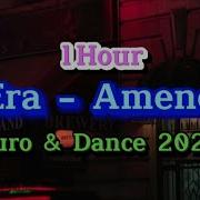 1 Hour Era Ameno Euro Dance 2023 Remix Tiktok Disco Dj抖音热播版