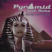 Pyramid Aisha Round And Round Extended Remix