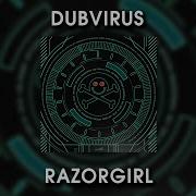 Dubvirus Razorgirl