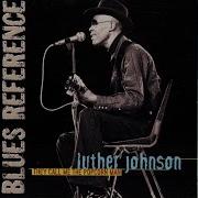 Luther Johnson Lonesome In My Bedroom