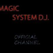 Magic Sistem D J Let Me Again Brian Ice Original Demo