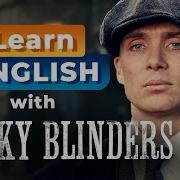 Learn English With Peaky Blinders Advanced Lesson