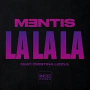 Mentis La La La