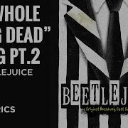 Beetlejuice The Whole Being Dead Thing Part 2