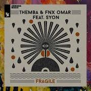 Fragile Feat Syon Extended Mix