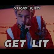 Ringtone Stray Kids Get Lit