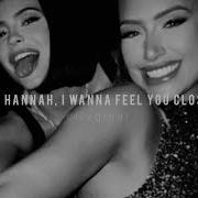 Oh Hannah I Wanna Feel You Close Slowed Reverd