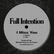 Full Intention I Miss You