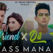 Girlfriend X Dil Todne Jass Manak Dj Sumit Rajwanshi Sr Music Official Latest Remix 2020