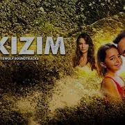 Kızım Dizisi Mp3