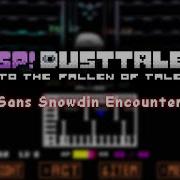 Sp Dusttale Snowdin Encounter