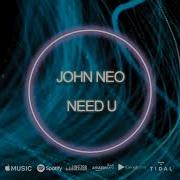 John Neo Need U