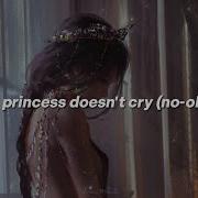 Princes Doesn T Cry Speed Up