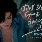 Michael Jackson They Don T Care Extended Remix