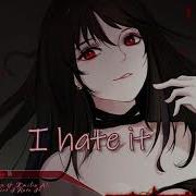 Nightcore Ur Perfect I Hate It Mickey Valen Lyrics