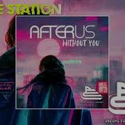 Afterus Without You Extended Mix