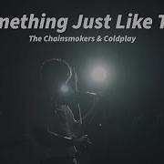 The Chainsmokers Coldplay Something Just Like This Violin Cover By Anviolin