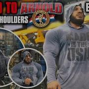 Big Ramy Monster Shoulders Road To Arnold 2020 6 Weeks