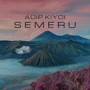 Adip Kiyoi Semeru