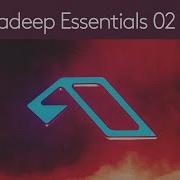 Anjunadeep Essentials 02