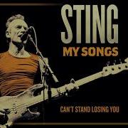 Can T Stand Losing You Стинг