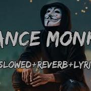 Dance Monkey Slowed Reverb