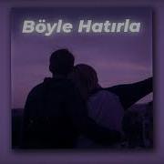 Beni Biraz Boyle Hatirla Slowed