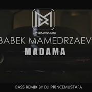 Бабек Мамедрзаев Adam Мадама Remix