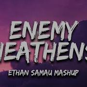 Enemy X Heathens