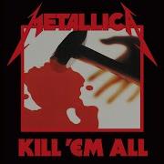 Metallica Seek And Destroy