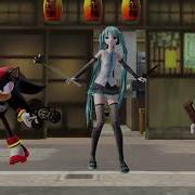 Mmd X Sonic Sonic And Shadow And Miku