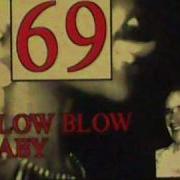 69 Blow Blow Baby