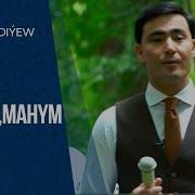 Rahman Hudayberdiyew Aglama Dunyam